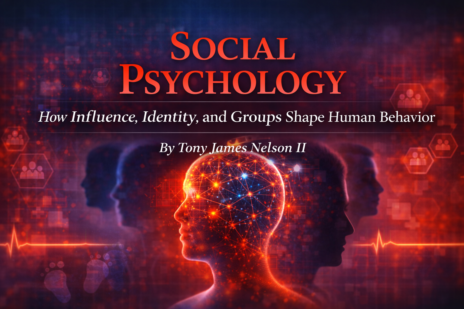 Understanding Social Psychology: How Influence, Identity, and Groups Shape Human Behavior